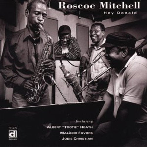 Roscoe Mitchell - Hey Donald [CD]