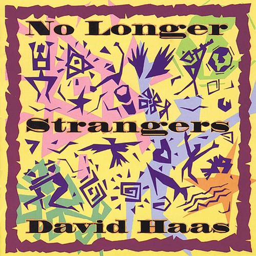 David Haas - No Longer Strangers [CD]