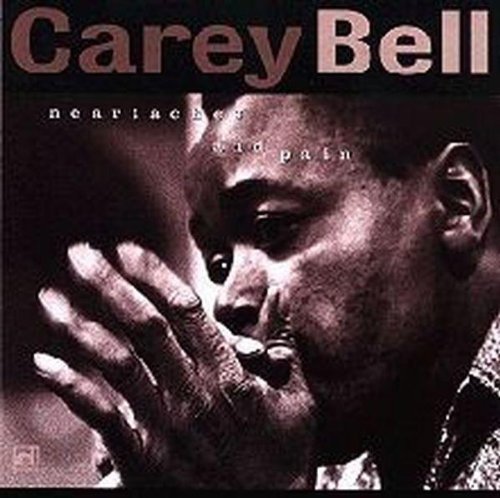 Carey Bell - Heartaches & Pains [CD]