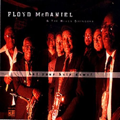 Floyd McDaniel & the Blues Swingers - Let Your Hair Down [CD]