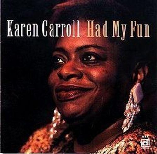 Karen Carroll - Had My Fun [CD]
