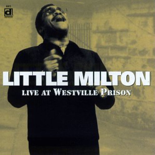 Little Milton - Live at Westville Prison [CD]
