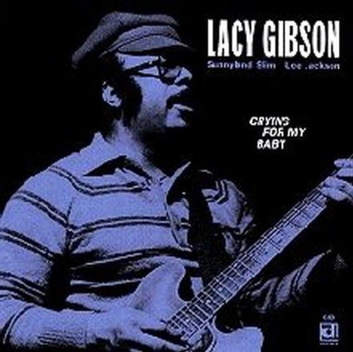 Lacy Gibson - Crying for My Baby [CD]