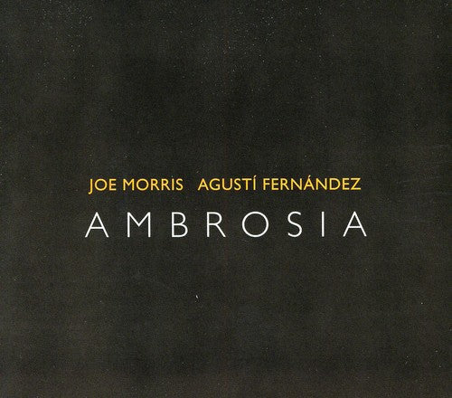 Joe Morris /Fernandezgust - Ambrosia [CD]