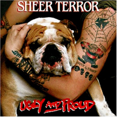 Sheer Terror - Ugly & Proud [CD]