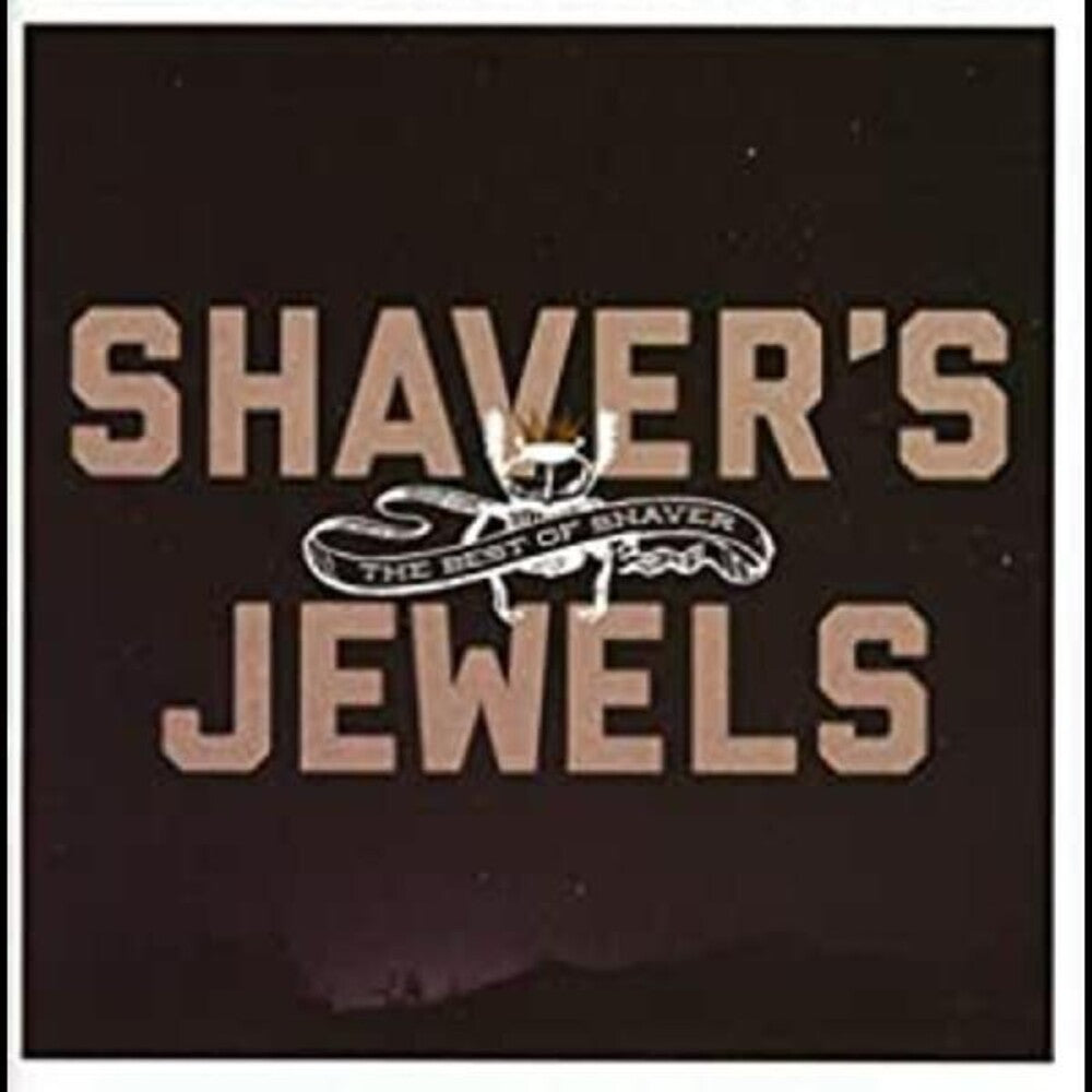Shaver - Shaver's Jewels (Best of Shaver) [CD]