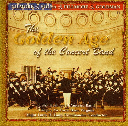 Major Larry H. Lang - Golden Age of the Concert Band [CD]