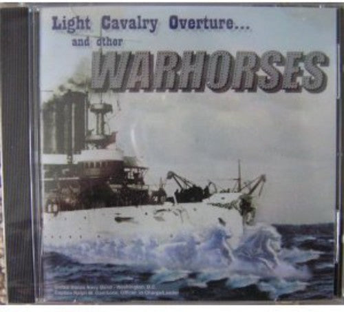 United States Navy Band - Light Cavalry Overture and Other Warhorses [CD]