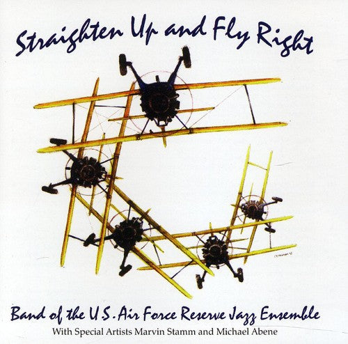 Band Of The USAF Reserve Jazz Ensemble - Straighten Up and Fly Right [CD]