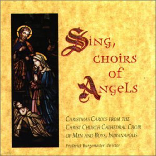 Christ Church Cathedral Choir - Sing Choirs of Angels [CD]