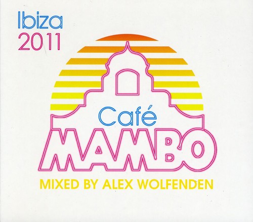 Cafe Mambo Ibiza 2011 - Cafe Mambo Ibiza 2011 [Import]