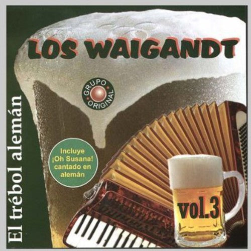 Waigandt Los - Vol. 3-El Trebol Aleman [CD]