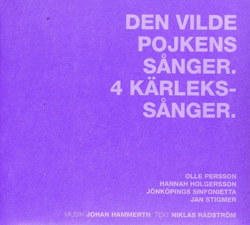 Hannah Holgersson - Den Vilde Pojkens Sanger / 4 Kafrlekssanger [CD]