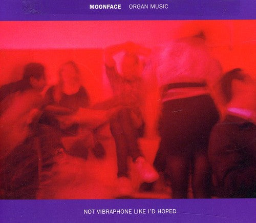 Moonface - Organ Music Not Vibraphone Like Id Hoped [CD]