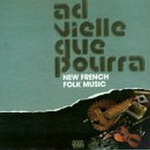 Ad Vielle Que Pourra - New French Folk Music [CD]