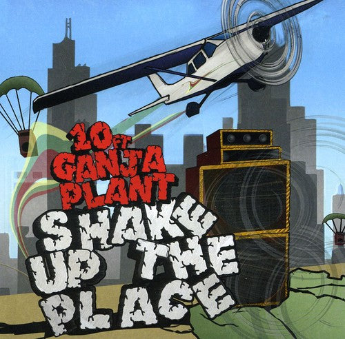 10 Ft. Ganja Plant - Shake Up the Place [CD]