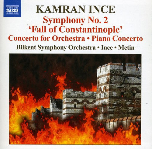 K. Ince - Symp 2 Fall of Constantinople / Cto for Orch [CD]