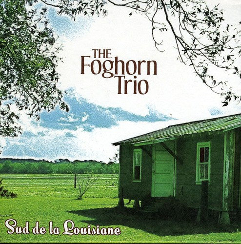 FogHorn - Sud de la Louisiane [CD]