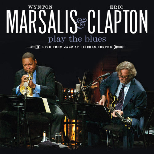 Marsalis,wynton / Clapton,eric - Play The Blues Live From Jazz At Lincoln Center - Music CD