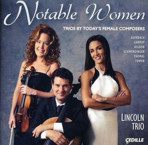 Lincoln - Notable Women: Trios By Today's Female Composers [CD]