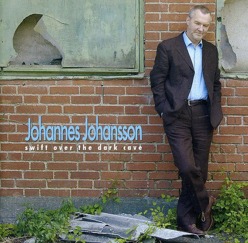Johansson / Johannes Johansson - Swift Over Dark Cave [CD]