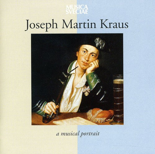 Joseph Martin Kraus - Musical Portrait 1756-92 [CD]