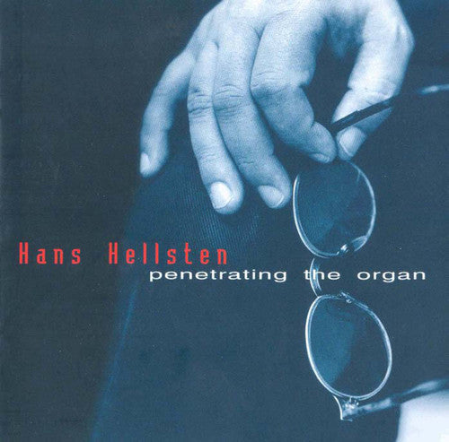 Hans Hellsten - Penetrating Organ [CD]