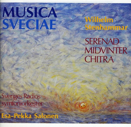 Stenhammar / Swedish Radio Sym Orch - Serenade / Midwinter / Chitra [CD]