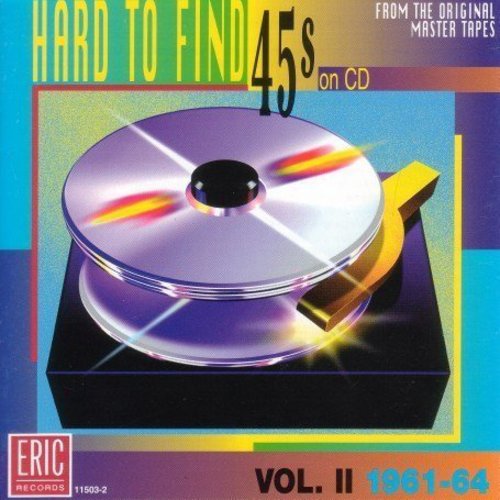 Hard To Find 45s On Cd - Hard-To-Find 45'S, Vol. 2 [CD]