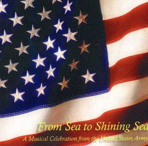 U.S. Army Band - From Sea to Shining Sea [CD]