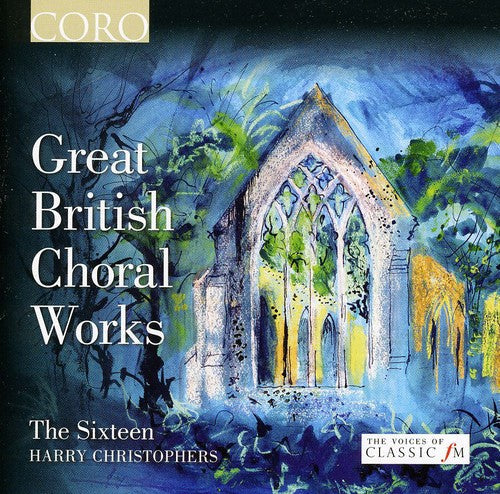 Harry Christophers - Great British Choral Works [CD]