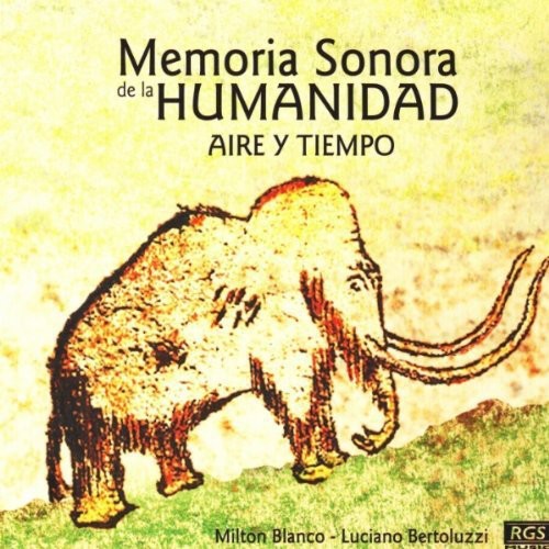 Aire Y Tiempo - Memoria Sonora de la Humanidad [CD]