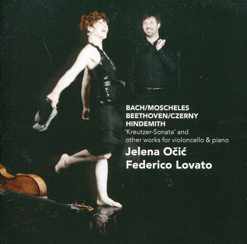 Beethoven / Ocic / Lovato /J Bach S / Moscheles - Kreutzer Sonata & Other Works for Cello & Piano [CD]