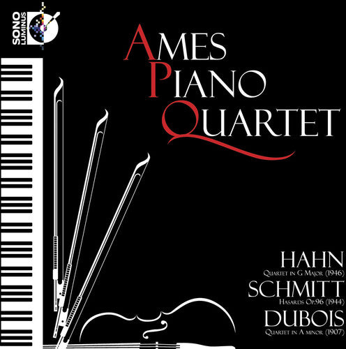 The Ames Piano Quartet - Ames Piano Quartet Plays Hahn & Schmitt & Dubois [CD]