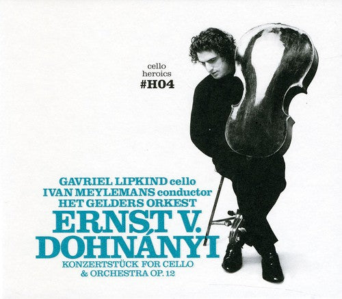 Gavriel Lipkind - Cello Heroics 4: Dohnanyi Cello Cto Op 12 [CD]