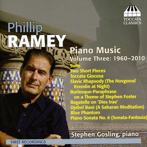 Phillip Ramey - Piano Music 3: 1960-2010 [CD]
