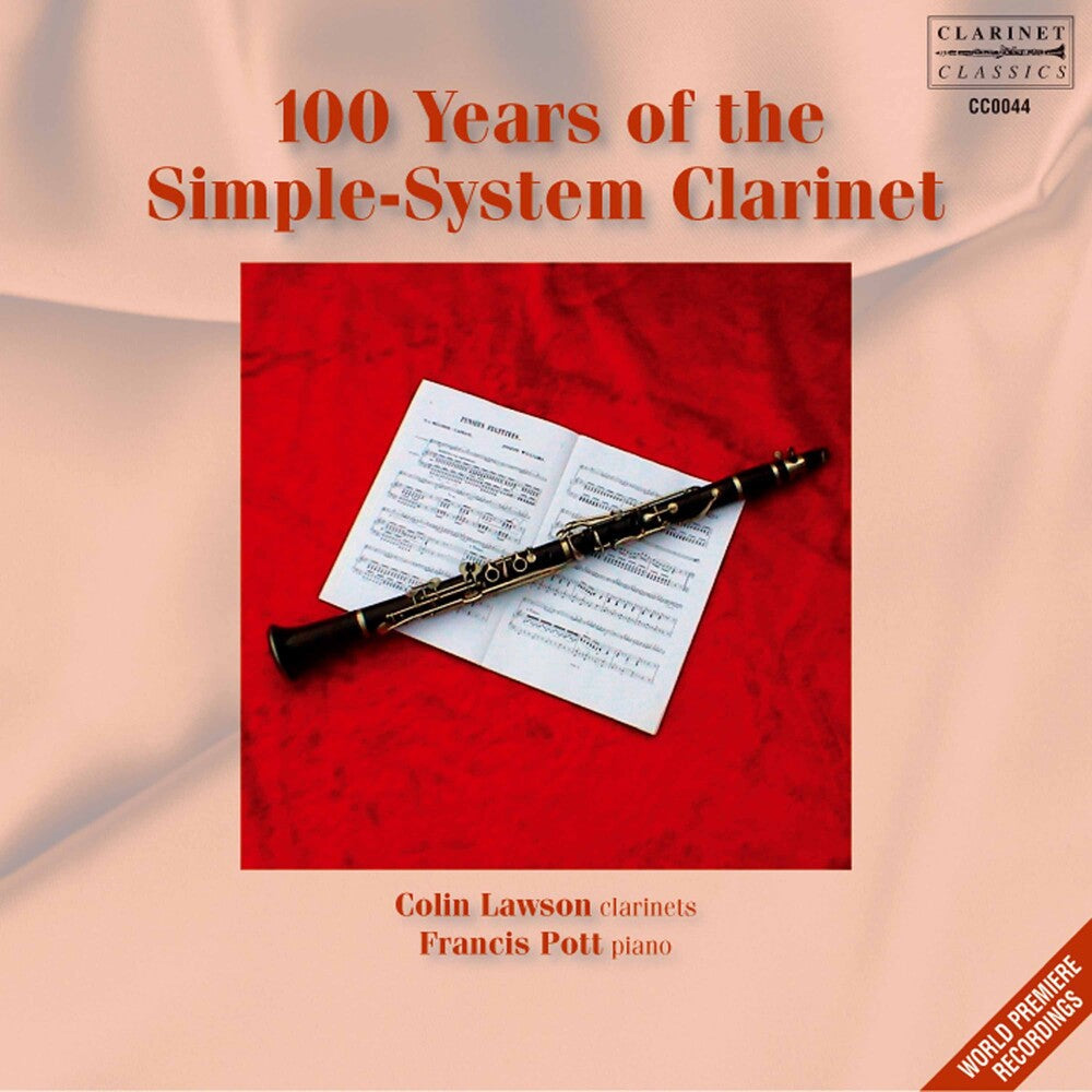Colin Lawson - 100 Years Of The Simple-System Clarinet [CD]