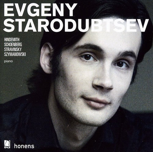 Evgeny Starodubtsev - Evgeny Starodubtsev Plays Hindemith & Schoenberg [CD]