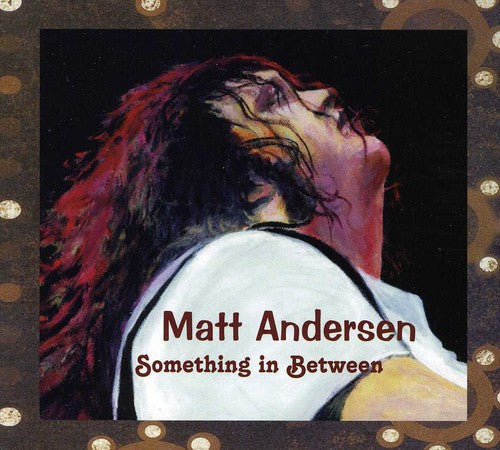Matt Andersen - Something in Between [CD]