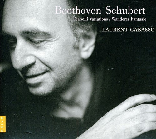 Beethoven / Schubert / Cabasso - Diabelli Variations & Wanderer Fantaisie [CD]