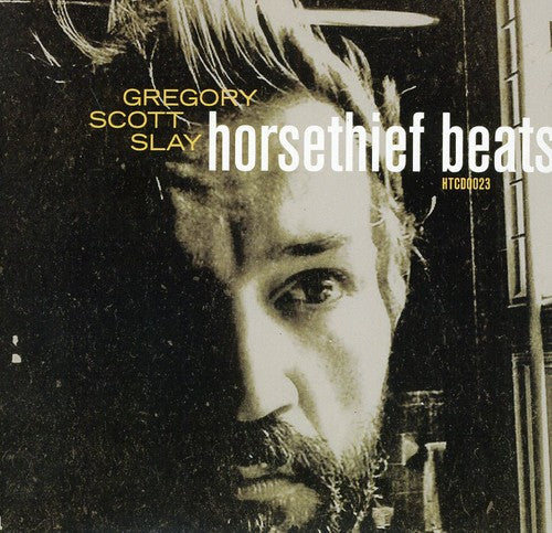 Gregory Scott Slay - Horsethief Beats/The Sound Will Find You [CD]
