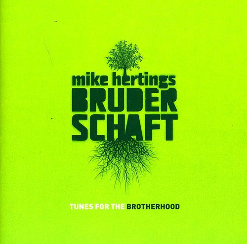 Mike Hertings Bruderschaft - Tunes for the Brotherhood [2 CD]
