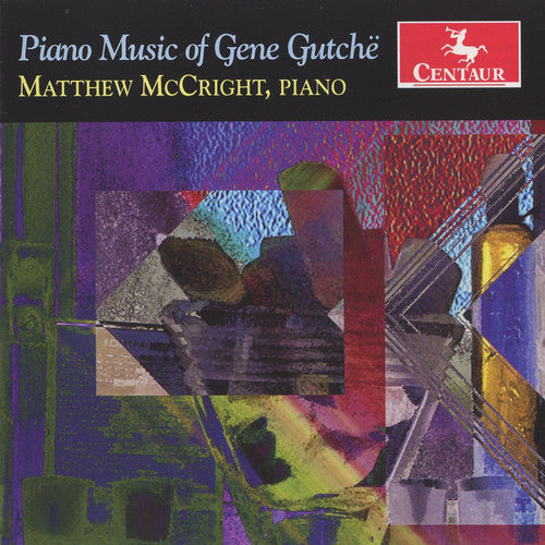 Matthew Mccright - Piano Music of Gene Gutche [CD]