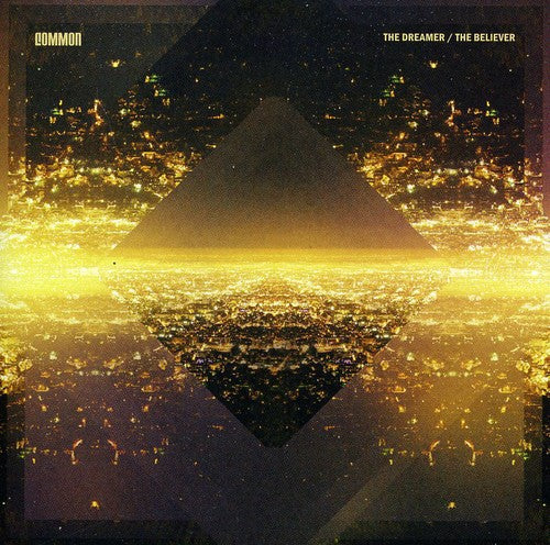 Common - The Dreamer, The Believer [CD]
