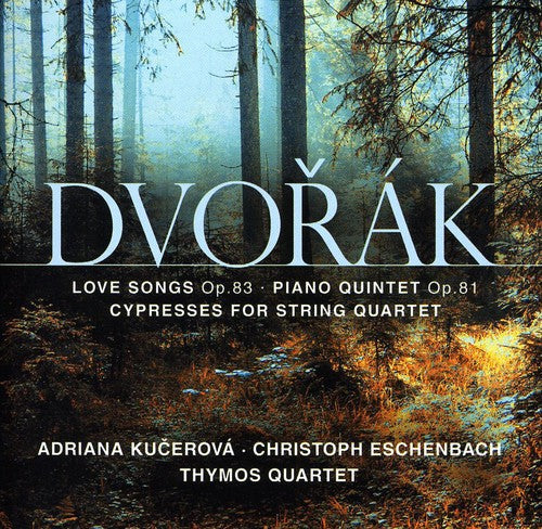 Adriana Kucerova - Love Songs Op 83 / Cypresses [CD]
