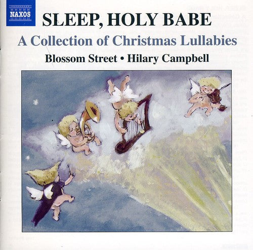 Blossom Street - Sleep Holy Babe: Collection of Christmas Lullabies [CD]