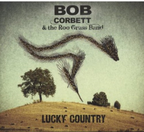 Bob Corbett & The Roo Grass Band - Lucky Country [CD]