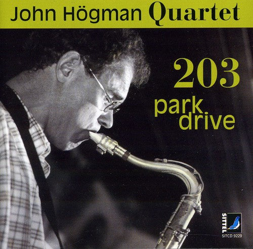 Hogman / John Hogman Quartet - 203 Park Drive [CD]
