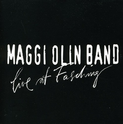 Maggi Olin Band - Live at Fasching [CD]