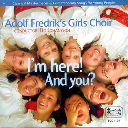 Adolf Fredrik Girls Choir - I'm Here and You [CD]